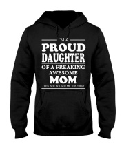 Proud Daughter Of A Freaking Awesome Mom T-S Hooded Sweatshirt thumbnail