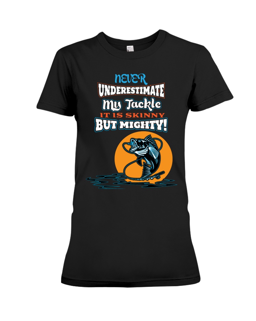 My tackle Premium Fit Ladies Tee