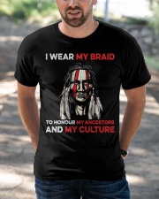 I Wear My Braid To Honour My Ancestors And My Culture Classic T-Shirt apparel-classic-tshirt-lifestyle-front-50