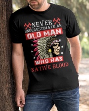 Never Underestimate An Who Has Native Blood Classic T-Shirt apparel-classic-tshirt-lifestyle-front-51