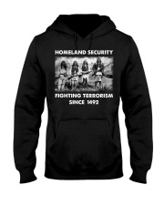 Homeland Security Fighting Terrorism Since 1492 Hooded Sweatshirt tile