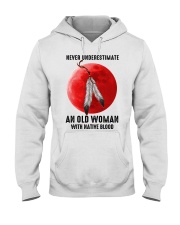 Never Underestimate An Old Woman With Native Blood Hooded Sweatshirt tile