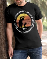 I Love American Before It Was Called American Classic T-Shirt apparel-classic-tshirt-lifestyle-front-51