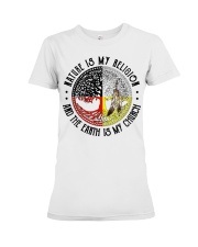 Nature Is My Religion And The Earth Is My Church Premium Fit Ladies Tee tile