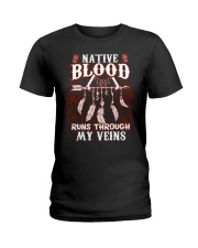 Native Blood Runs Through My Veins Ladies T-Shirt tile