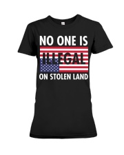 No One Is Illegal On Stolen Land Premium Fit Ladies Tee tile