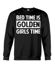 Bed Time Is Golden Girls Time T-Shirt Crewneck Sweatshirt thumbnail