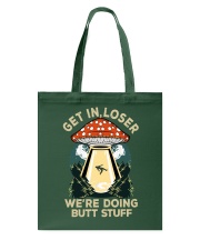Get In Loser Tote Bag tile