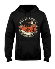Get In Loser Hooded Sweatshirt tile