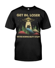 Get In Loser Classic T-Shirt front