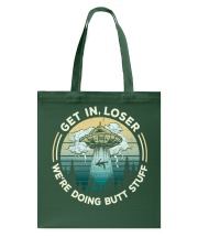 Get In Loser Tote Bag tile