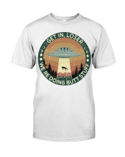 Get In Loser Classic T-Shirt front
