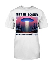 Get In Loser Classic T-Shirt front