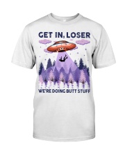 Get In Loser Classic T-Shirt front