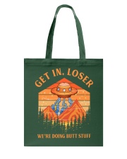 Get In Loser Tote Bag tile
