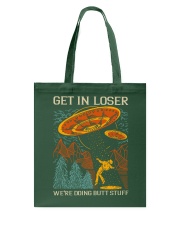 Get In Loser Tote Bag tile