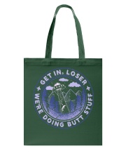 Get In Loser Tote Bag tile