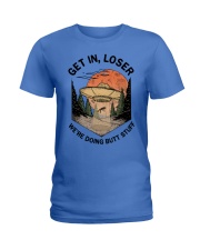 Get In Loser Ladies T-Shirt tile