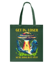 Get In Loser Tote Bag tile