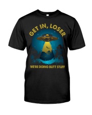 Get In Loser Classic T-Shirt front