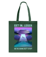 Get In Loser Tote Bag tile