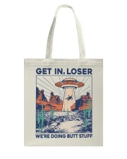Get In Loser Tote Bag tile