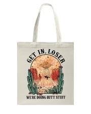 Get In Loser Tote Bag tile