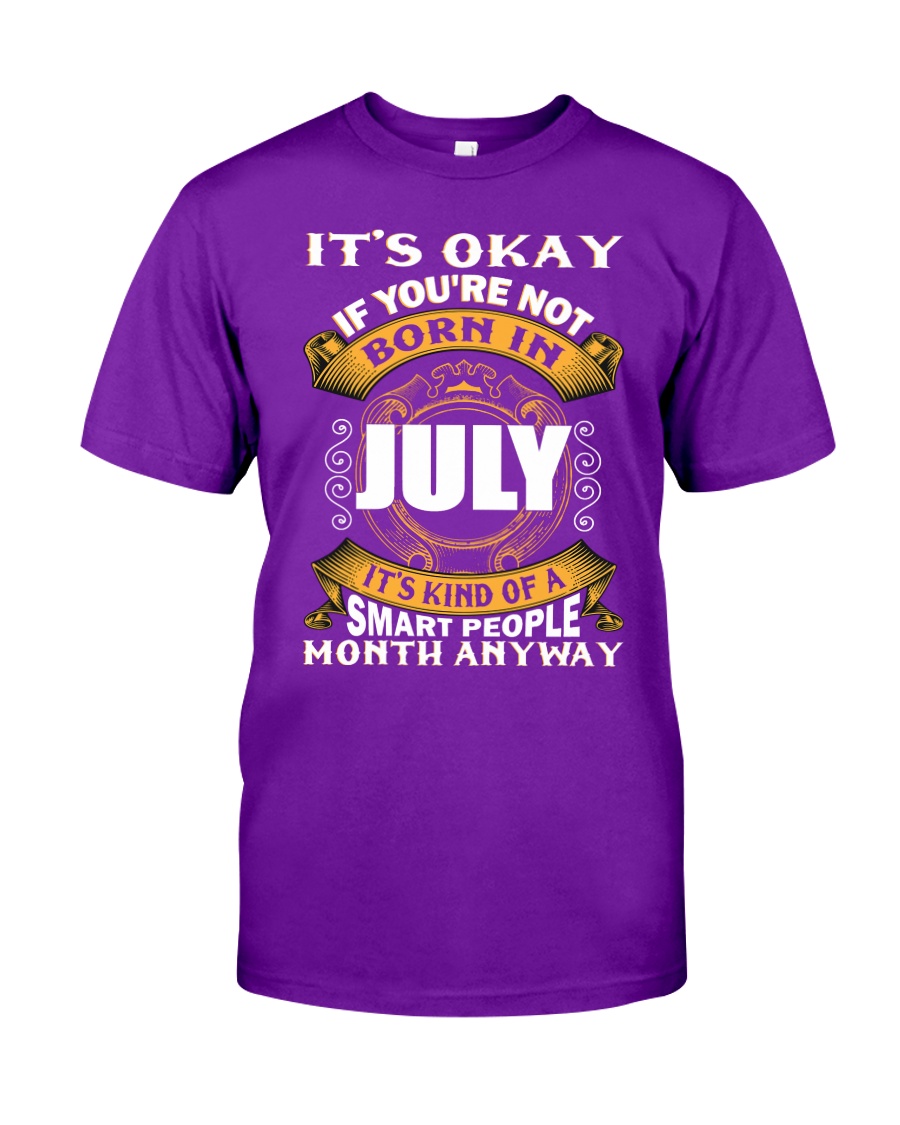 July Queens - Perfect Present For The Queens - Classic T-Shirt