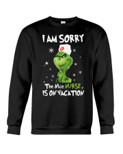 I Am Sorry - The Nice Nurse Is On Vacation Crewneck Sweatshirt thumbnail