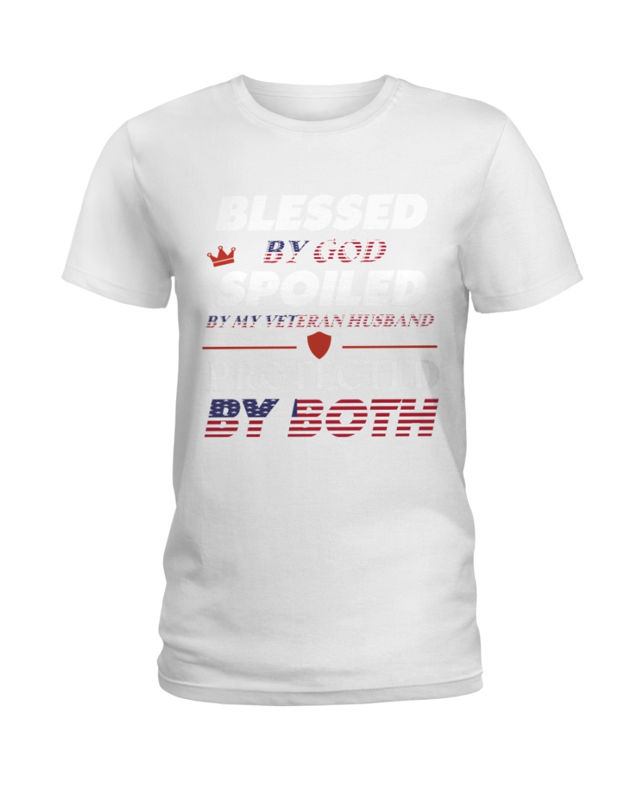 Blessed by God - Spoiled by Veteran husband Ladies T-Shirt