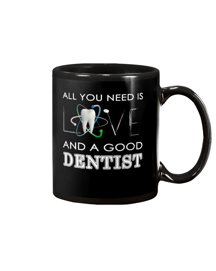 All you need is Love and a good Dentist Mug