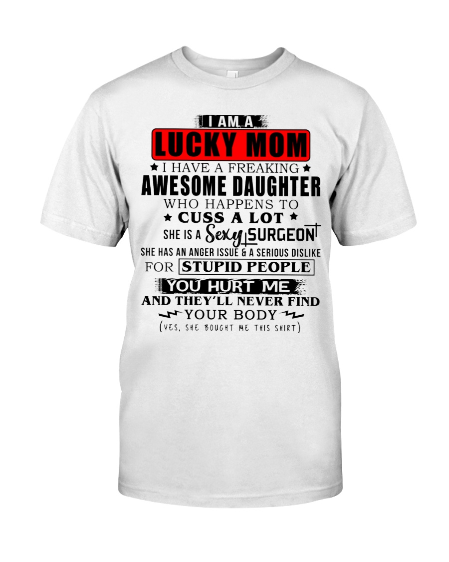 Surgeon lucky mom Classic T-Shirt