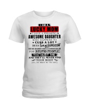 Surgeon lucky mom Ladies T-Shirt thumbnail