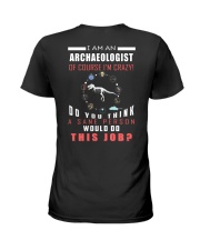 I am an Archaeologist Ladies T-Shirt thumbnail