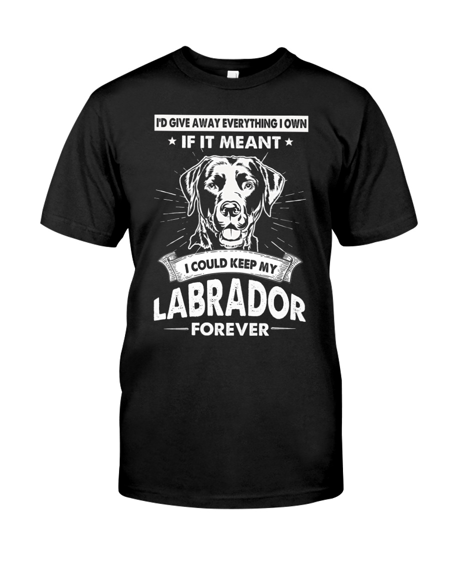 I'd give away everything i own Classic T-Shirt