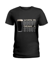 Drink a stout Ladies T-Shirt thumbnail