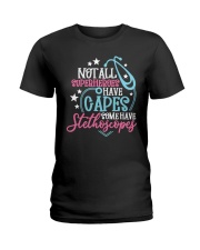 Not all Super Heroes have Capes Ladies T-Shirt thumbnail