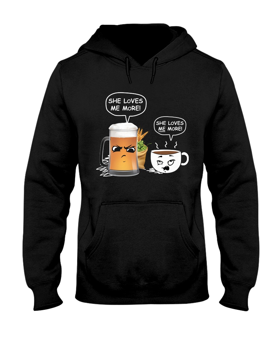 She Loves Me More Hooded Sweatshirt