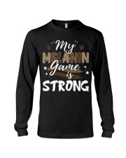 My melanin game is strong Long Sleeve Tee thumbnail