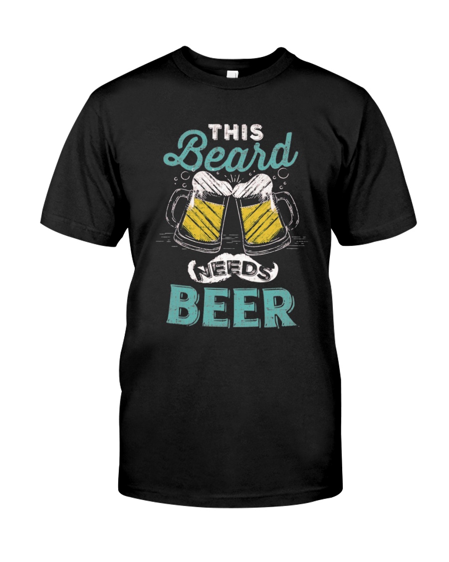 Thi beard needs beer Classic T-Shirt