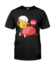 Wake up man Classic T-Shirt front