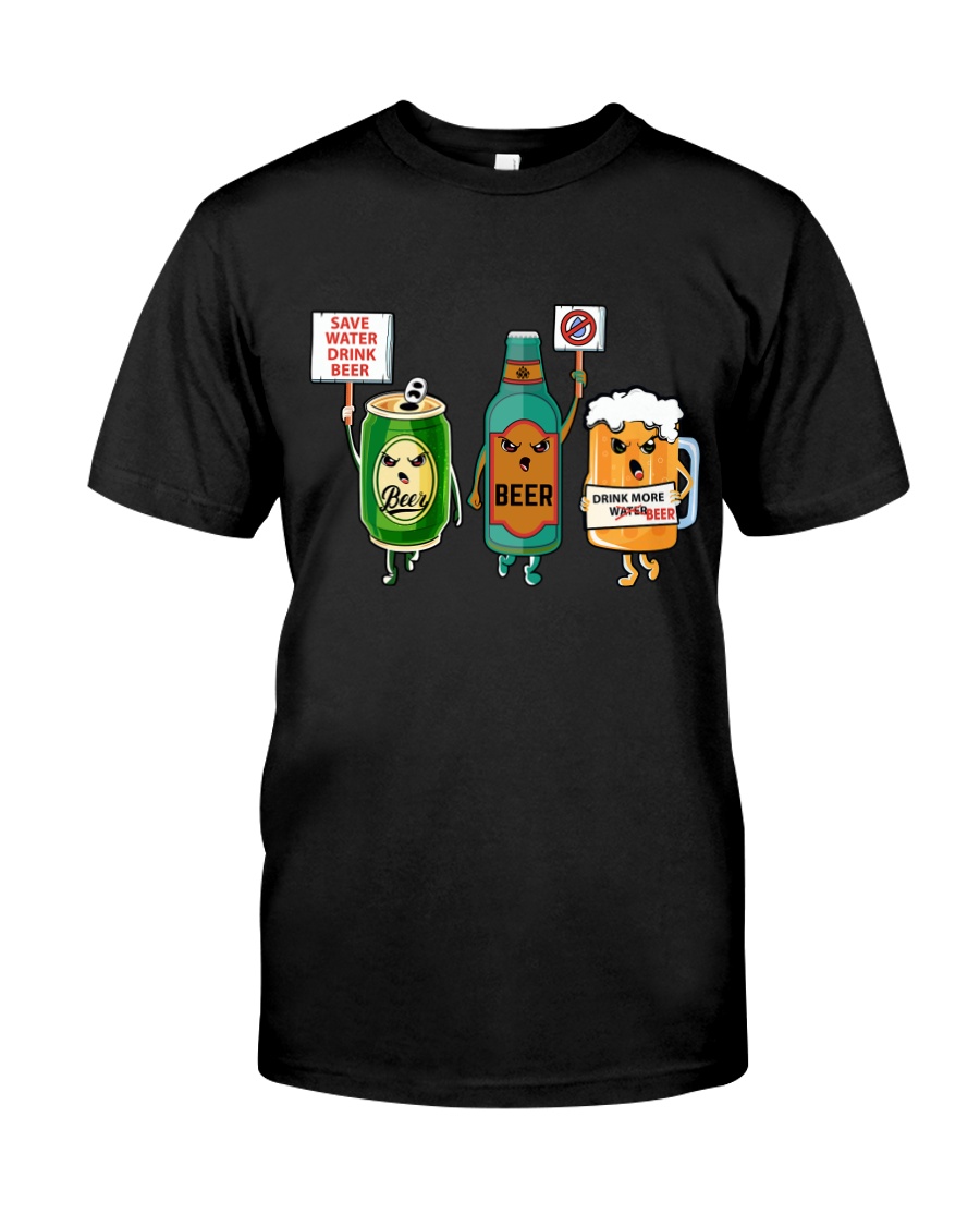 SAVE WATER DRINK BEER Classic T-Shirt