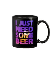 I JUST NEED SOME BEER Mug thumbnail