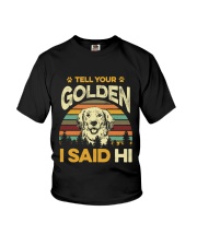 Tell Your Golden I Said Hi T-Shirt Youth T-Shirt tile