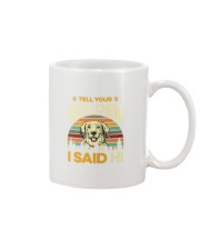 Tell Your Golden I Said Hi T-Shirt Mug tile