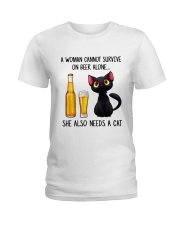 A WOMAN CANNOT SURVIVE ON BEER ALONE SHE ALSO Ladies T-Shirt tile