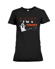 You Cant Scare Me Im A Teacher T-shirt Premium Fit Ladies Tee thumbnail