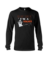 You Cant Scare Me Im A Teacher T-shirt Long Sleeve Tee thumbnail