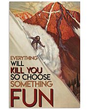 Alpine Skiing Choose Something Fun 24x36 Poster front