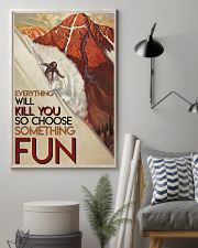 Alpine Skiing Choose Something Fun 24x36 Poster lifestyle-poster-1